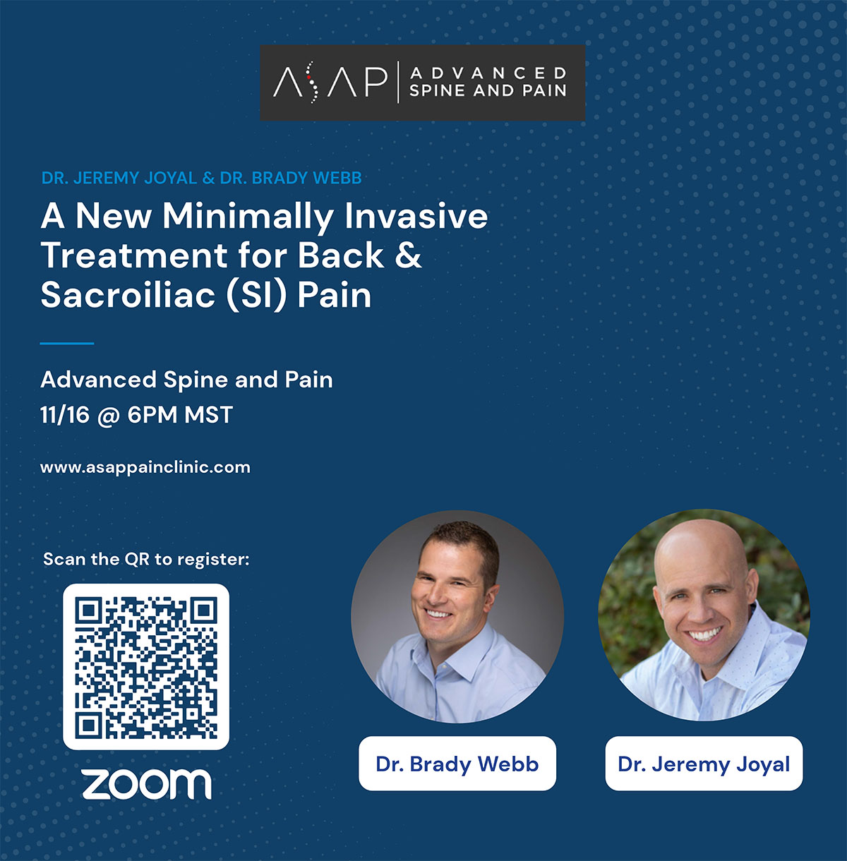 A New Minimally Invasive Treatment for Back & Sacroiliac (SI) Pain — Dr. Jeremy Joyal & Dr. Brady Webb, 11/16 at 6PM MST, Zoom webinar